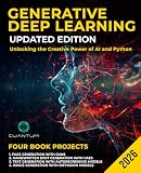 Generative Deep Learning Updated Edition: Unlocking the Creative Power of AI and Python: Mastering GANs, VAES, Autoregressive Models and Diffusion Models (Mastering the AI Revolution)