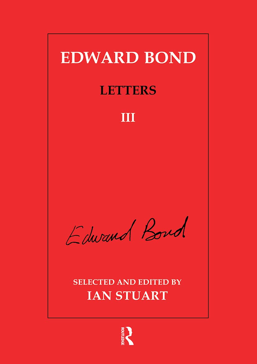 Edward Bond: Letters 3: Letters III
