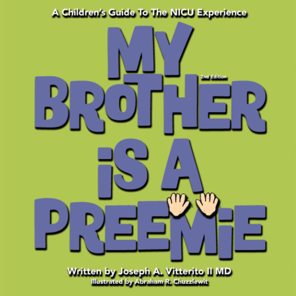 My Brother Is A Preemie