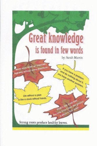 Great Knowledge is Found in Few Words: Martin, Sarah P: 9781480037885 ...