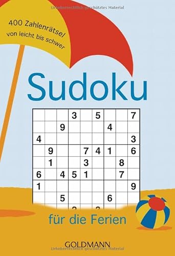 Sudoku für die Ferien: 400 Zahlenrätsel von leicht...
