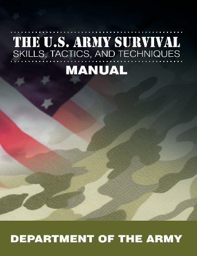 The U.S. Army Survival Skills, Tactics, and Techniques Manual by Department of the Army (2013) Taschenbuch