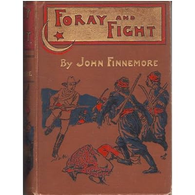 Foray and fight; being the story of the remarkable adventures of an Englishman and an American in Macedonia