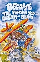 Become the Person You Dream of Being 1888741007 Book Cover