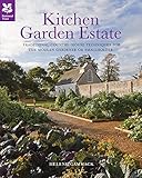 Kitchen Garden Estate: Traditional Country-House Techniques for The Modern Gardener or Smallholder (National Trust Home & Garden)