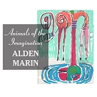 Animals of the Imagination 1511759887 Book Cover