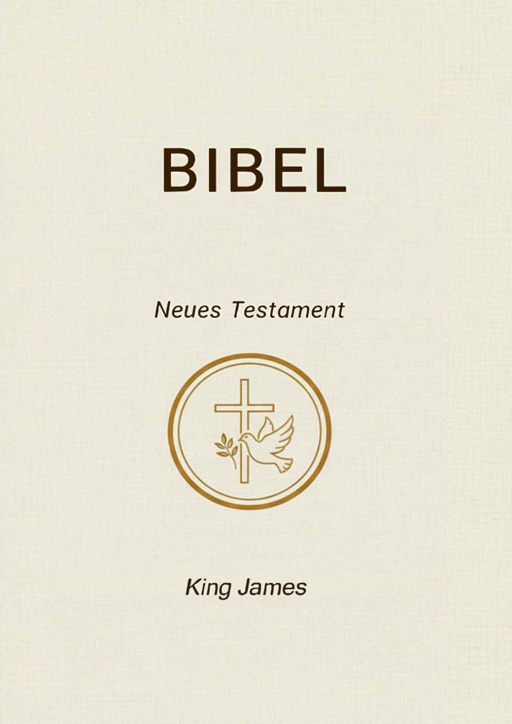 Bibel Neues Testament: King James