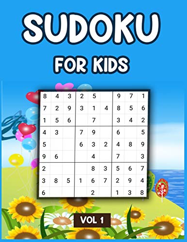 Sudoku For Kids Vol 1: A Collection Of 100 Sudoku Puzzles, Challenging and Fun Sudoku Puzzles for Clever Kids
