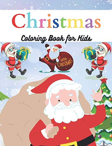 Christmas Coloring Book for Kids: 50 pages of Christmas Coloring Pages for Kids and It's A Beautiful Christmas Coloring Book For Kids