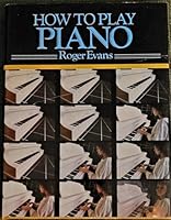 How to Play the Piano B000HHHGYO Book Cover
