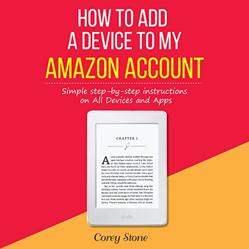 How to Add a Device to My Amazon Account Audiobook by Corey Stone
