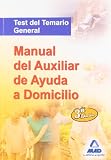  Manual Del Auxiliar De Ayuda A Domicilio. Test Del Temario General
