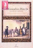Gonçalves Dias. O Poeta Na Contramøo 8576001748 Book Cover