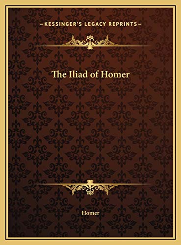 The Iliad of Homer