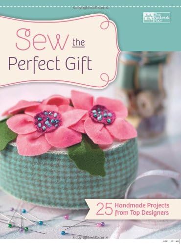 Sew the Perfect Gift: 25 Handmade Projects from Top Designers