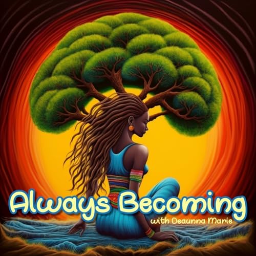 『Always Becoming with Deaunna Marie』のカバーアート