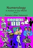  Numerology in Action in Our World (English Edition)