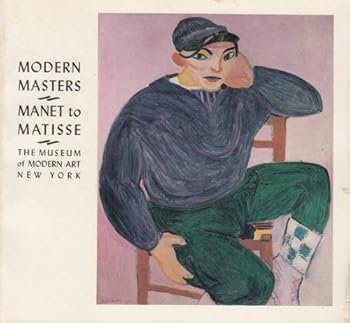 Modern Masters: Manet to Matisse