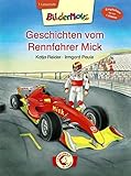 Bildermaus - Geschichten vom Rennfahrer Mick: 1. Lesestufe