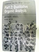 Elementary Practical Organic Chemistry: Qualitative Organic Analysis Pt. 2 0582442427 Book Cover