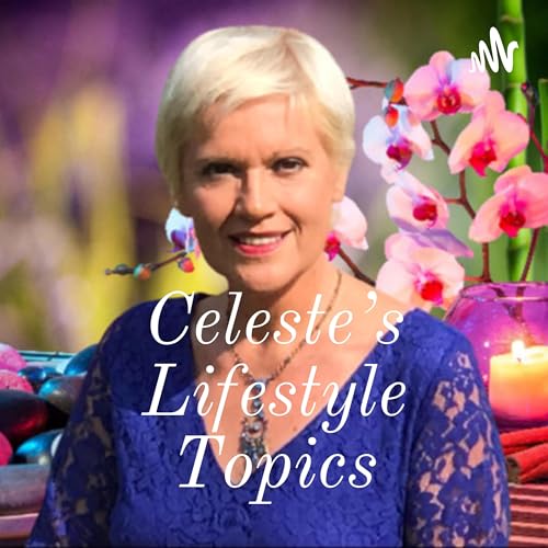 Celeste's Lifestyle Topics Podcast Por Dr. Celeste Fabrie arte de portada