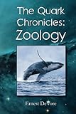 Quark Chronicles: Zoology
