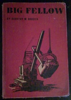 Unknown Binding Big fellow: The story of a road-making shovel (Cadmus books) Book