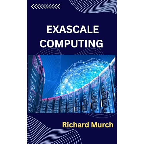 Exascale Computing Audiolibro Por Richard Murch arte de portada