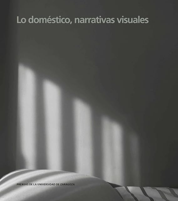 Portada de Lo doméstico, narrativas visuales