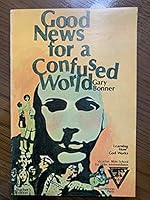 Good news for a confused world: Learning how God works (Vacation Bible School textbook) B0007I6F04 Book Cover
