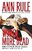 Worth More Dead: And Other True Cases Vol. 10 (10) (Ann Rule's Crime Files)