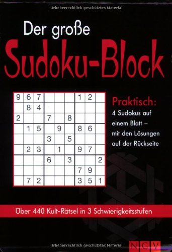 Der große Sudoku-Block: 160 schwere Rätsel für Profis: Praktisch: 4 Sudokus auf einem Blatt mit den Lösungen auf der Rückseite. Über 440 Kult-Rätsel in 3 Schwierigkeitsstufen