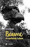 fritz berger katalog  Bäume in meinem Leben