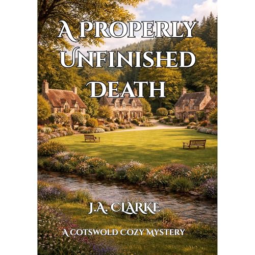 A Properly Unfinished Death Audiobook By J.A. Clarke cover art
