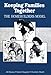 Keeping Families Together: The Homebuilders Model (Modern Applications of Social Work Series)