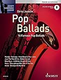  Pop Ballads: 16 Famous Pop Ballads. Tenor-Saxophon. Ausgabe mit Online-Audiodatei. (Schott Saxophone Lounge)