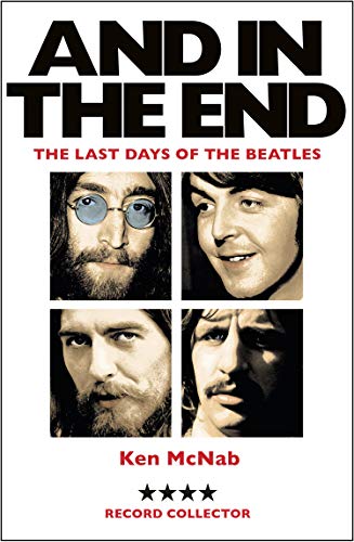 Télécharger And in the End: The Last Days of The Beatles (English Edition) livre En ligne