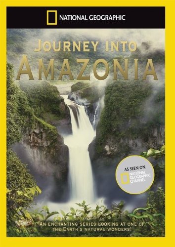 Amazon.com: National Geographic - Journey Into Amazonia [DVD] : Movies & TV