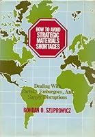 How to Avoid Strategic Materials Shortages 0471078433 Book Cover