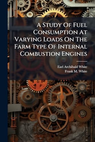 A Study Of Fuel Consumption At Varying Loads On The Farm Type Of Internal Combustion Engines