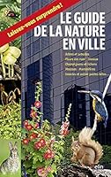 Le guide de la nature en ville 2701193540 Book Cover