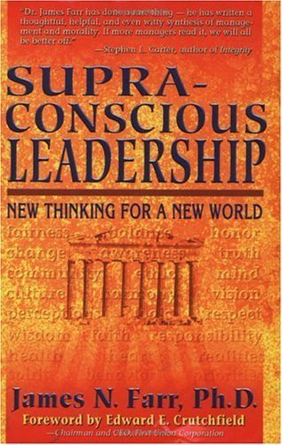 Supra-Conscious Leadership: New Thinking for a New World
