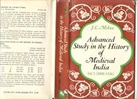 Advanced Study in the History of Medieval India, Vol. 1 (1000-1526) B0000E9YSZ Book Cover