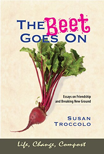 Télécharger The Beet Goes On: Essays on Friendship and Breaking New Ground (English Edition) Livre eBook France