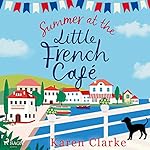 Cover of Summer at the Little French Cafe