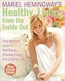Mariel Hemingway's Healthy Living from the Inside Out