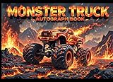 Monster Truck Autograph Book For Boys: Collect Signatures and Photos of Monster Truck Drivers – A Fun, Portable Pad for Kids to Capture Autographs and Adventures at Shows and Events!