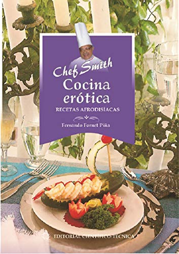 Cocina erótica. Recetas afrodisíacas