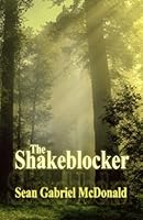 The Shakeblocker 0973973102 Book Cover
