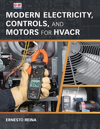 Modern Electricity, Controls, and Motors for HVACR: Reina, Ernesto ...